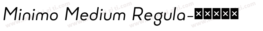 Minimo Medium Regula字体转换